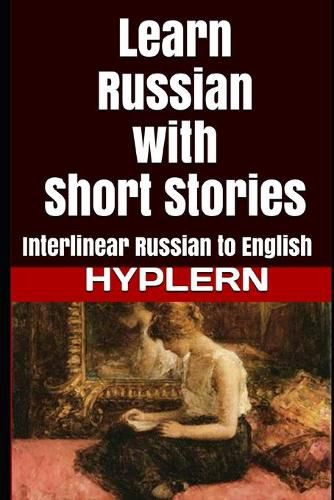 Cover image for Learn Russian with Short Stories: Interlinear Russian to English