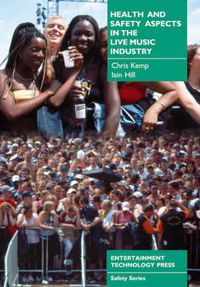 Cover image for Health and Safety Aspects in the Live Music Industry