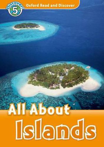 Cover image for Oxford Read and Discover: Level 5: All About Islands