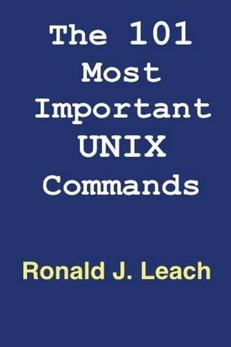 The 101 Most Important UNIX and Linux Commands