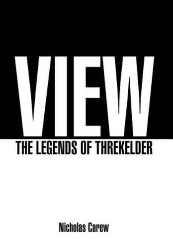 Cover image for View: The Legends of Threkelder