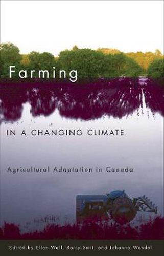 Cover image for Farming in a Changing Climate: Agricultural Adaptation in Canada