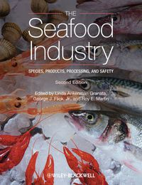 Cover image for The Seafood Industry: Species, Products, Processing, and Safety