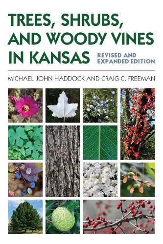 Cover image for Trees, Shrubs, and Woody Vines in Kansas