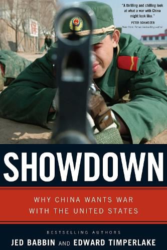 Cover image for Showdown: Why China Wants War With the United States