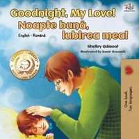 Cover image for Goodnight, My Love! (English Romanian Bilingual Book)