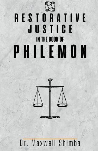 Cover image for Restorative Justice in the Book of Philemon