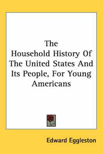 Cover image for The Household History of the United States and Its People, for Young Americans