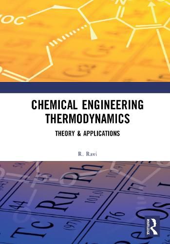 Cover image for Chemical Engineering Thermodynamics: Theory & Applications