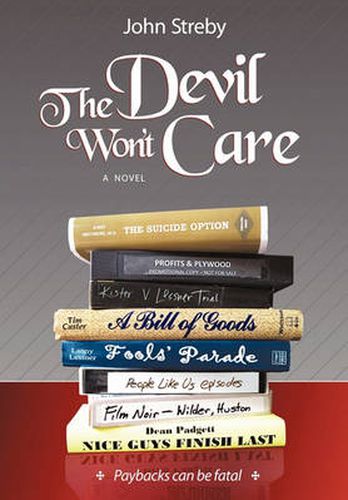 Cover image for The Devil Won't Care: Paybacks Can Be Fatal