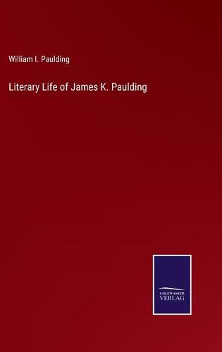 Cover image for Literary Life of James K. Paulding