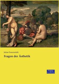 Cover image for Fragen der AEsthetik