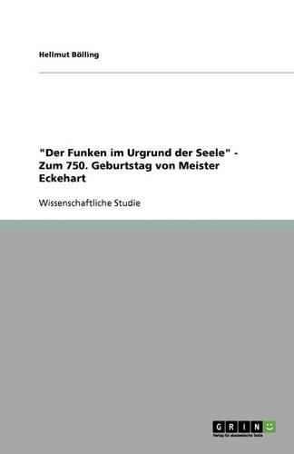 Cover image for Der Funken im Urgrund der Seele - Zum 750. Geburtstag von Meister Eckehart