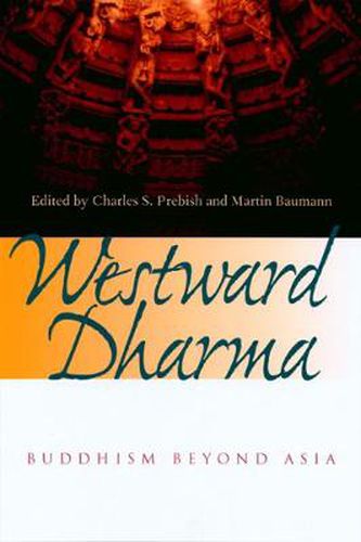 Cover image for Westward Dharma: Buddhism beyond Asia