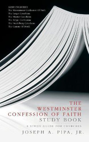 Cover image for The Westminster Confession of Faith Study Book: A Study Guide for Churches