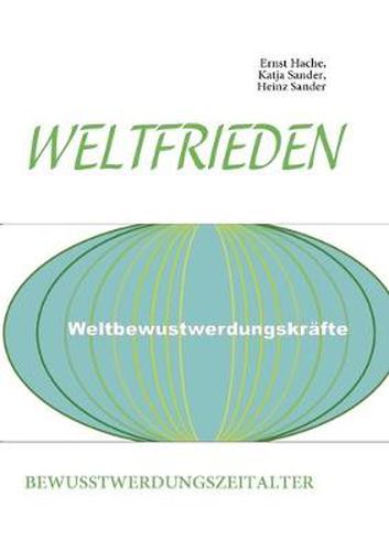 Cover image for Weltfrieden: Bewusstwerdungszeitalter