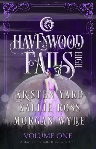 Cover image for Havenwood Falls High Volume One: A Havenwood Falls High Collection