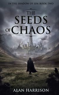 Cover image for The Seeds of Chaos: In the Shadow of Sin: Book Two