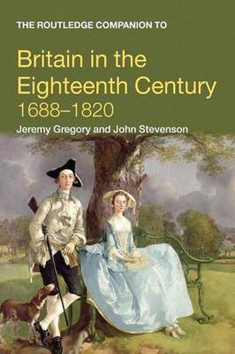 Cover image for The Routledge Companion to Britain in the Eighteenth Century