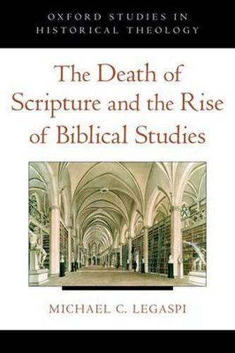 Cover image for The Death of Scripture and the Rise of Biblical Studies
