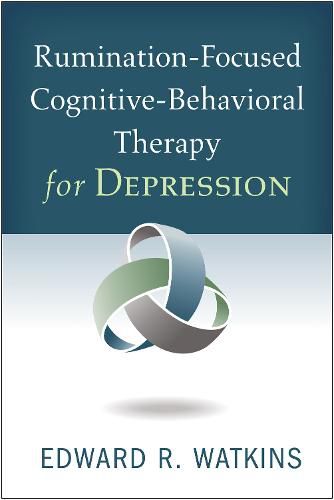 Rumination-Focused Cognitive-Behavioral Therapy for Depression