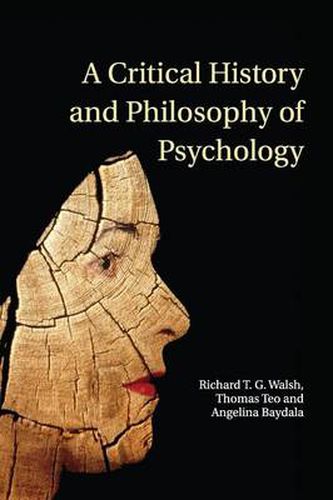 Cover image for A Critical History and Philosophy of Psychology: Diversity of Context, Thought, and Practice