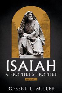 Cover image for Isaiah-- A Prophet's Prophet