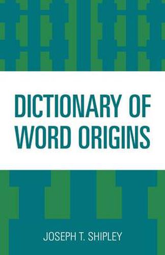 Cover image for Dictionary of Word Origins