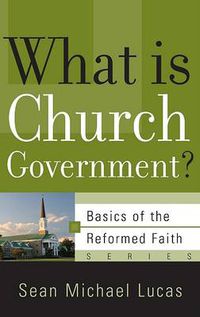 Cover image for What is Church Government?