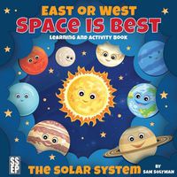 Cover image for East or West, Space is Best