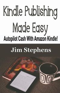 Cover image for Kindle Publishing Made Easy