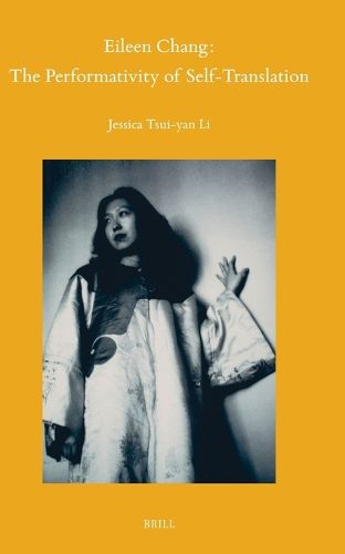 Cover image for Eileen Chang: The Performativity of Self-Translation