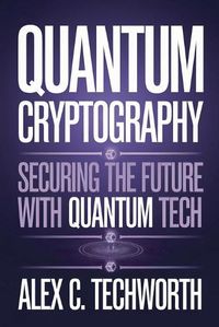 Cover image for Quantum Cryptography