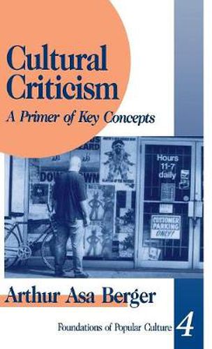 Cultural Criticism: A Primer of Key Concepts