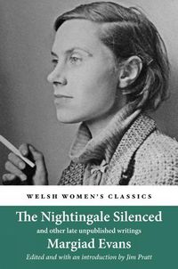 Cover image for The Nightingale Silenced: and other late unpublished writings