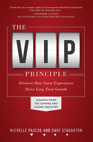 Cover image for The VIP Principle: Discover How Guest Experiences Drive Long Term Growth