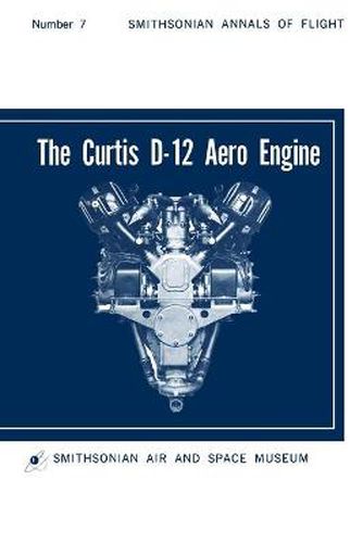 Cover image for The Curtis D-12 Aero Engine