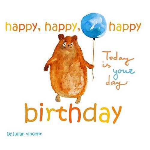 Cover image for Happy, Happy, Happy Birthday: This Is Your Day: With Dedication and Celebration Page