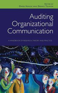 Cover image for Auditing Organizational Communication: A Handbook of Research, Theory and Practice