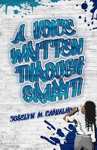 Cover image for A Voice Written Through Graffiti