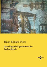 Cover image for Grundlegende Operationen der Farbenchemie