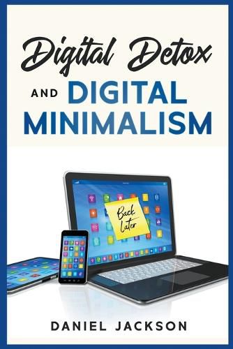 Cover image for Digital Detox and Digital Minimalism
