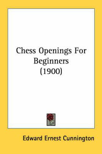 Cover image for Chess Openings for Beginners (1900)