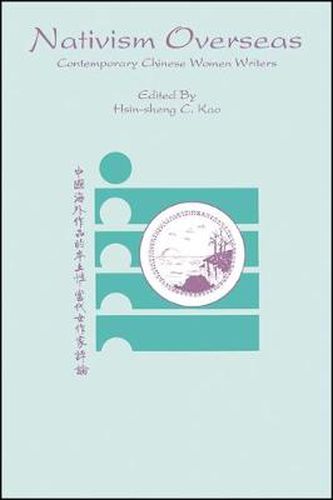 Cover image for Nativism Overseas: Contemporary Chinese Women Writers