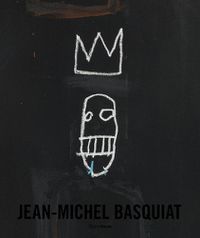 Cover image for Jean-Michel Basquiat: The Iconic Work