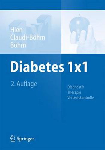 Diabetes 1x1: Diagnostik, Therapie, Verlaufskontrolle