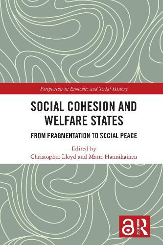 Social Cohesion and Welfare States: From Fragmentation to Social Peace