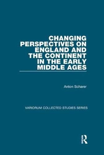 Cover image for Changing Perspectives on England and the Continent in the Early Middle Ages