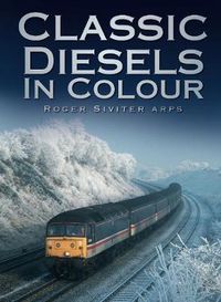 Cover image for Classic Diesels in Colour