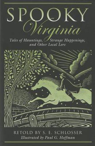 Cover image for Spooky Virginia: Tales Of Hauntings, Strange Happenings, And Other Local Lore